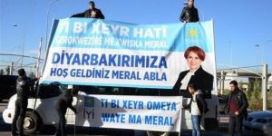 Meral Akşener, Diyarbakır'da Kürtçe afişle karşılandı