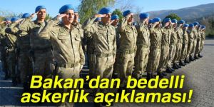 Canikli: 'Bedelli askerlik gündemimizde yok