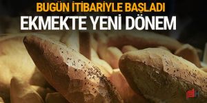 Ekmekte yeni dönem başladı