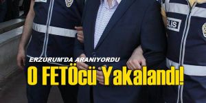 Erzurum'da aranıyordu, yakalandı!