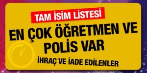 İhraç ve göreve iade edilen öğretmen polis memur listesi