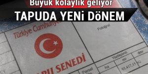 Tapuda yeni bir dönem başladı