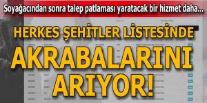 Soyağacından sonra herkes şehitler listesinde akrabalarını arıyor