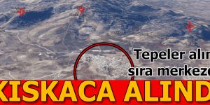 Tepeler alındı, sıra merkezde! Kuzey ve batıda büyük ilerleme!