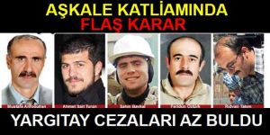 Aşkale'de katliam gibi kazanın sanıkları yeniden yargılanacak!