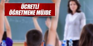 Ücretli öğretmene müjde