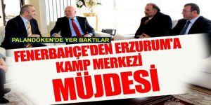 Fenerbahçe Evi İçin Palandöken'de Yer Baktılar