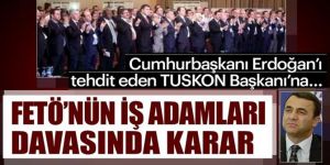 FETÖ'nün iş dünyası yapılanmasına müebbet isteniyor