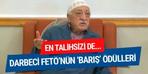 Darbeci FETÖ'nün 'barış' ödülleri! En talihsizi de..