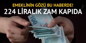 Emekliye 224 TL zam bekleniyor