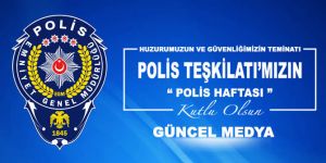 POLİS HAFTASI KUTLU OLSUN