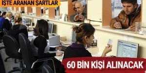 Kamuya 60 bin işçi alınacak!
