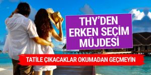 THY Genel Müdürü'nden erken seçim müjdesi