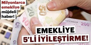 Emekliye son dakika müjdesi haberi!
