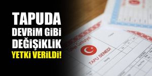 Tapuda devrim gibi değişiklik