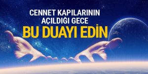 Berat kandili duası bu gece okunacak dilek ve rızık duaları