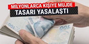 Milyonların beklediği tasarı yasalaştı