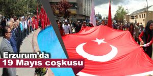 Erzurum’da 19 Mayıs coşkusu