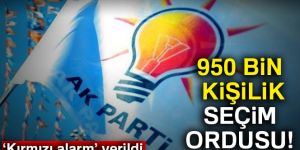 950 bin kişilik seçim ordusu!