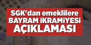 SGK'dan bayram ikramiyesi açıklaması