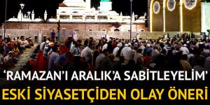 Eski siyasetçiden şok öneri