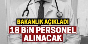 18 bin sözleşmeli sağlık personeli alınacak