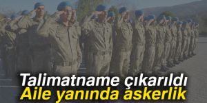 Aile yanında askerlik geldi!