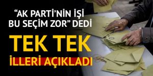24 Haziran seçimleri için AK Parti'nin 'işi zor' dedi