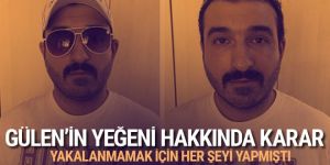 FETÖ elebaşı Gülen'in yeğenine hapis cezası