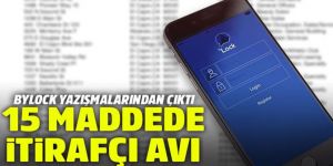 FETÖ'den örgüt üyelerine 15 maddede itirafçı avı
