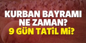 Kurban Bayramı tatili kaç gün olacak?