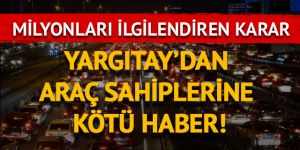 Yargıtay'dan milyonları ilgilendiren haber