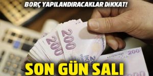 Yeniden yapılandırma için son gün salı