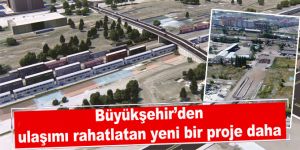 Büyükşehir’den ulaşımı rahatlatan yeni bir proje daha