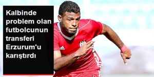 Bu transfer, Erzurum'u karıştırdı