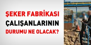 Şeker İşçilerinin Mağduriyetinin Sonlandırılmasını Bekliyoruz"