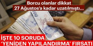 İşte 10 soruda 'yeniden yapılandırma' fırsatı