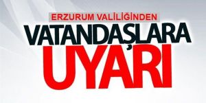 Erzurum Valiliğinden dolandırıcılara karşı uyarı