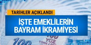 Emeklilerin bayram ikramiyesi tarihi belli oldu