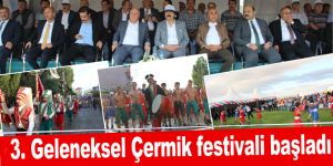 3. Geleneksel Çermik festivali başladı
