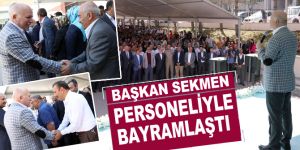 Başkan Sekmen personeliyle bayramlaştı