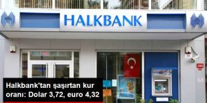 Halkbank'tan Şaşırtan Kur Oranı: Dolar 3,72, Euro 4,32