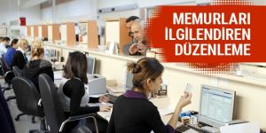 Memurları ilgilendiren düzenleme! işte detaylar