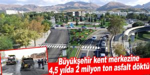 Büyükşehir kent merkezine 4,5 yılda 2 milyon ton asfalt döktü