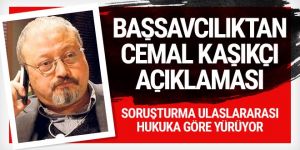 İstanbul Başsavcılığı'ndan Cemal Kaşıkçı açıklaması!