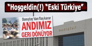 Hoşgeldin(!) "Eski Türkiye"; Danıştay'dan "Öğrenci andı" kararı!