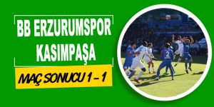 BB Erzurumspor: 1 - Kasımpaşa: 1