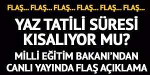 Yaz tatili süresi değişecek mi?