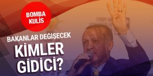 Bomba kulis! Kabine'de revizyon beklentisi yapılacak...