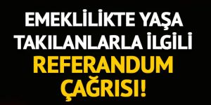 Kılıçdaroğlu'ndan emeklilikte yaşa takılanlarla ilgili referandum çağrısı!